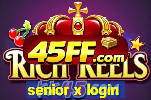 senior x login